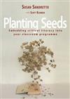 Planting Seeds: Embedding Critical Literacy into Your Classroom Programme