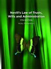 Nevill's Law of Trusts, Wills and Administration 11th Edition