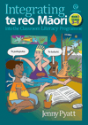 Integrating Te Reo Maori into Literacy - Book 3