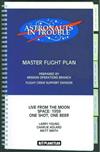 Astronauts in Trouble: Master Flight Plan , Live from the Moon , Space:1959 , One Shot, One Beer