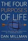 The Four Purposes of Life: Finding Meaning and Direction in a Changing World