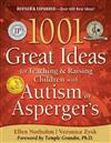 1001 Great Ideas for Teaching and Raising Children with Autism or Asperger's