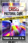 Crisis Pastoral Care: A Police Chaplain's Perspective