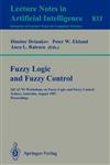 Fuzzy Logic and Fuzzy Control: IJCAI '91 Workshops on Fuzzy Logic and Fuzzy Control, Sydney, Australia, August 24, 1991 - Proceedings