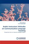 Arabic Instructors' Attitudes on Communicative Language Teaching