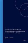 Pacific Forest: a History of Resource Control and Contest in the Soloman Islands, c.1800-1997