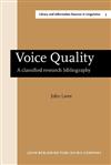 Voice Quality: a Classified Research Bibliography
