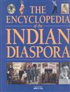 The Encyclopaedia of the Indian Diaspora