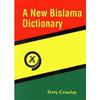 A New Bislama Dictionary: Bislama-English/English-Bislama