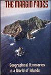 The Margin Fades: Geographical Itineraries in a World of Islands: Geographical Itineraries in a World of Islands