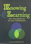 Knowing & Learning: An Indigenous Fijian Approach
