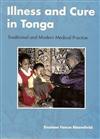Illness And Cure In Tonga - Traditional And Modern Medical Practice