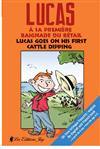 Lucas goes on his first cattle dipping/ Lucas goes on his first cattle dipping (french/english)