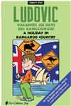 Ludovic, a holiday in kangaroo country/Ludovic, vacances au pays des kangourous (french/english)