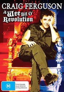 Craig Ferguson: A Wee Bit O' Revolution