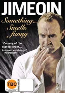 Jimeoin: Something Smells Funny