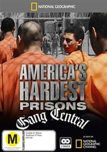 America's Hardest Prisons - Gang Central (National Geographic)