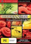 Good & Bad Food Guides