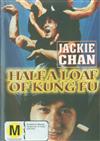 HALF A LOAF OF KUNG FU (JACKIE CHAN)