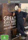 National Geographic: Great Railway Adventures with Dan Cruickshank