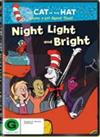 Cat in the Hat: Night, Light and Bright