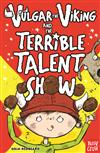Vulgar the Viking and the Terrible Talent Show