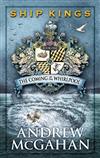 The Coming of the Whirlpool: Ship Kings 1